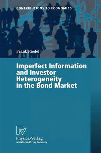 Cover image for Imperfect Information and Investor Heterogeneity in the Bond Market