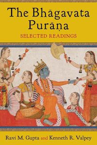 Cover image for The Bhagavata Purana: Selected Readings