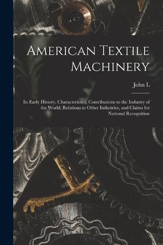 Cover image for American Textile Machinery
