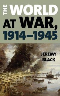 Cover image for The World at War, 1914-1945