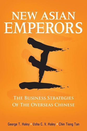 Cover image for New Asian Emperors: The Business Strategies of the Overseas Chinese