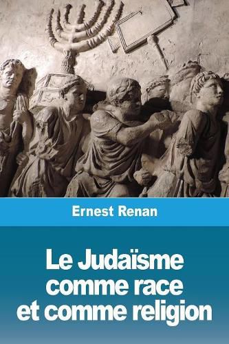 Cover image for Le Judaisme comme race et comme religion