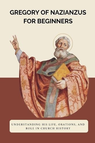 Cover image for Gregory of Nazianzus for Beginners