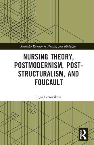 Cover image for Nursing Theory, Postmodernism, Post-structuralism, and Foucault