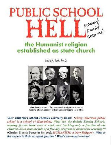 Cover image for Public School Hell: The Establishment of the Humanist Religion as State Church