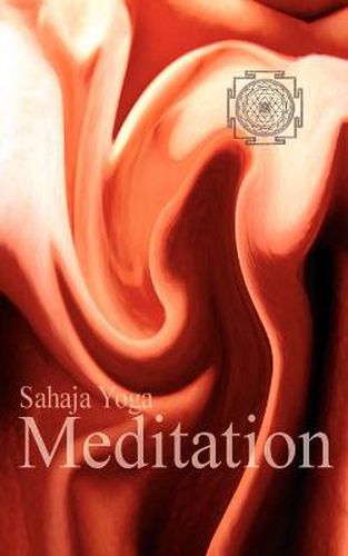 Cover image for Meditation: The Joy of Spiritual Self Knowledge Through Sahaja Yoga Meditation