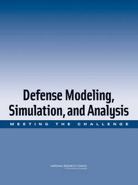 Cover image for Defense Modeling, Simulation, and Analysis: Meeting the Challenge