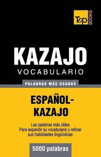 Vocabulario espanol-kazajo - 5000 palabras mas usadas