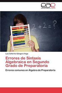 Cover image for Errores de Sintaxis Algebraica En Segundo Grado de Preparatoria