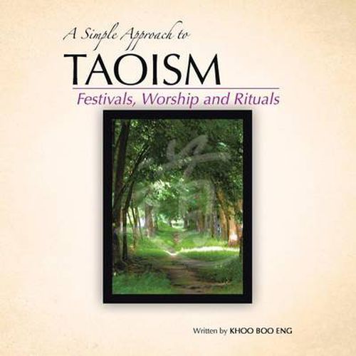 A Simple Approach to Taoism: Festivals, Worship and Rituals