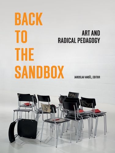 Cover image for Back to the Sandbox: Art and Radical Pedagogy