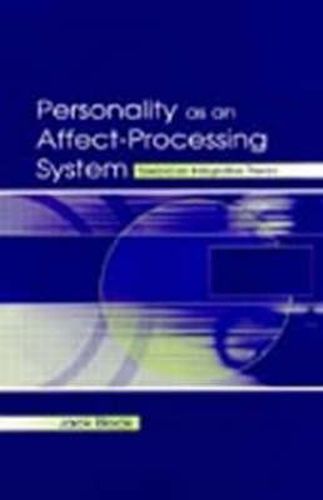 Cover image for Personality as an Affect-Processing System: Toward an Integrative Theory