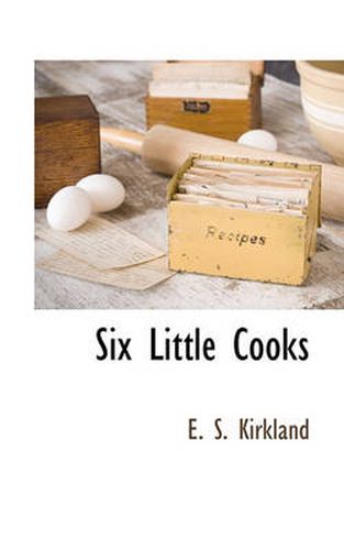 Cover image for Six Little Cooks