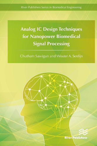 Cover image for Analog IC Design Techniques for Nanopower Biomedical Signal Processing