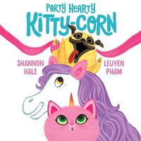 Cover image for Party Hearty Kitty-Corn