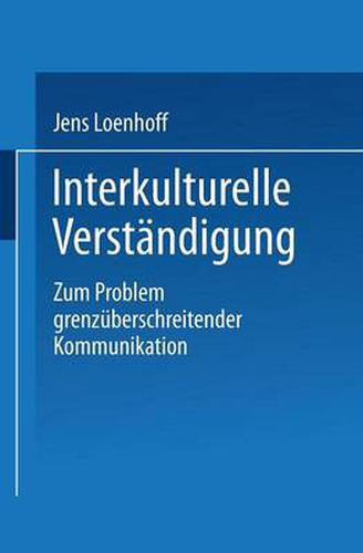 Cover image for Interkulturelle Verstandigung: Zum Problem Grenzuberschreitender Kommunikation