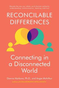 Cover image for Reconcilable Differences: Connecting in a Disconnected World