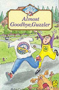 Cover image for Almost Goodbye, Guzzler