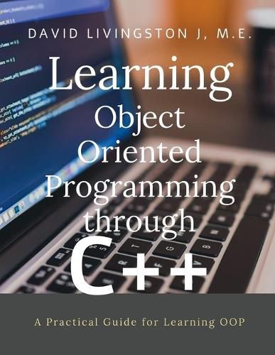 Learning Object Oriented Programming through C++: A Beginner's Guide for Learning OOP