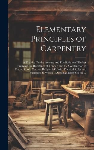 Cover image for Elementary Principles of Carpentry