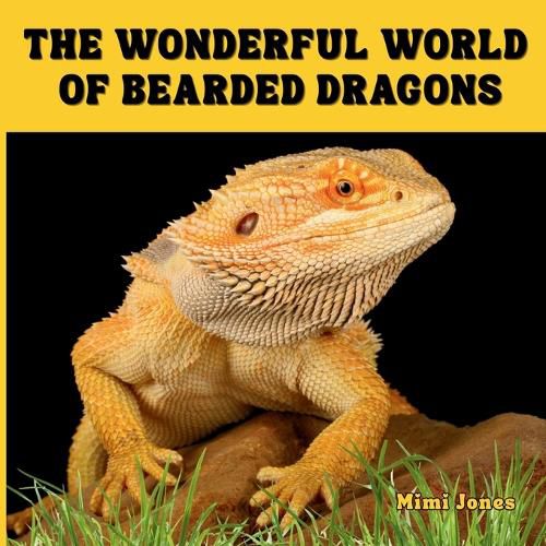 Cover image for The Wonderful World of Bearded Dragons