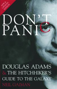 Cover image for Don't Panic: Douglas Adams and  The Hitchhiker's Guide to the Galaxy