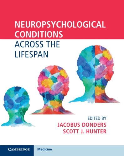 Cover image for Neuropsychological Conditions Across the Lifespan