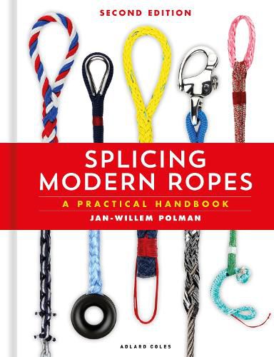 Cover image for Splicing Modern Ropes 2nd edition