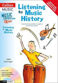 Cover image for Listening to Music History: Active Listening Materials to Support a School Music Scheme