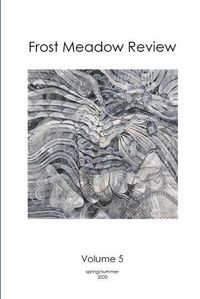 Cover image for Frost Meadow Review Volume 5