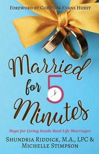 Cover image for Married for Five Minutes: Hope for Living Inside Real-Life Marriages