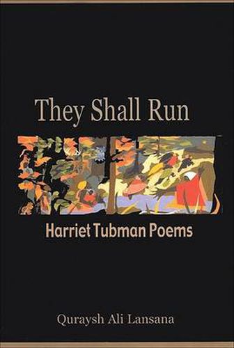 Cover image for They Shall Run: Harriet Tubman Poems