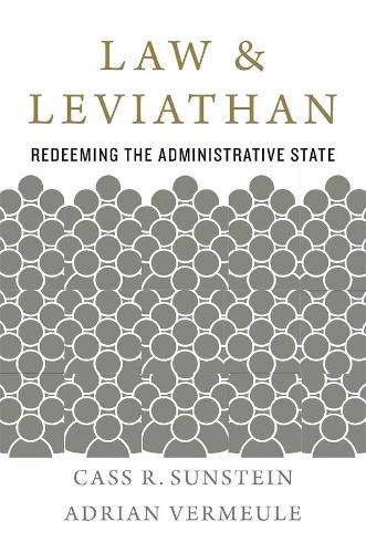 Cover image for Law and Leviathan: Redeeming the Administrative State