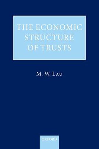 Cover image for The Economic Structure of Trusts: Towards a Property-based Approach