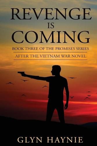 Cover image for Revenge Is Coming: After The Vietnam War Novel