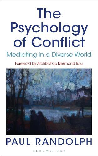 The Psychology of Conflict: Mediating in a Diverse World