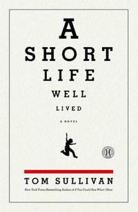 Cover image for A Short Life Well Lived