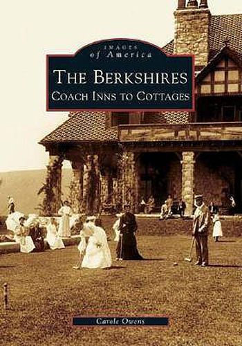 Cover image for The Berkshires: Coach Inns to Cottages