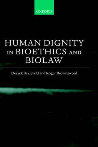 Cover image for Human Dignity in Bioethics and Biolaw