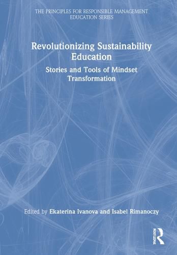 Cover image for Revolutionizing Sustainability Education: Stories and Tools of Mindset Transformation