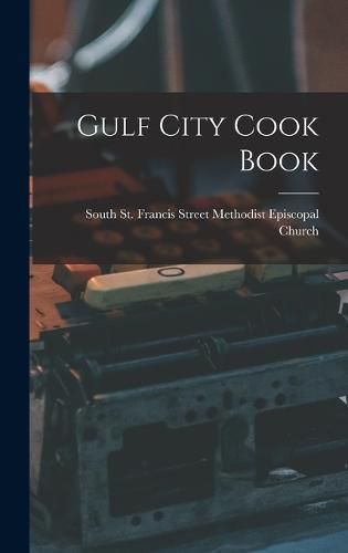 Cover image for Gulf City Cook Book