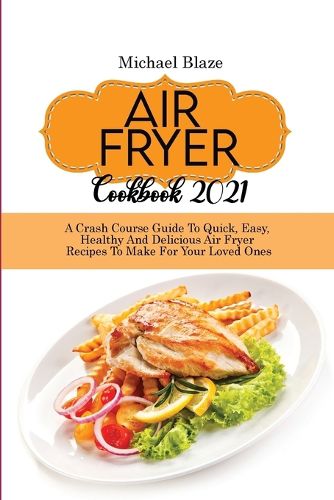 Cover image for Air Fryer Cookbook 2021