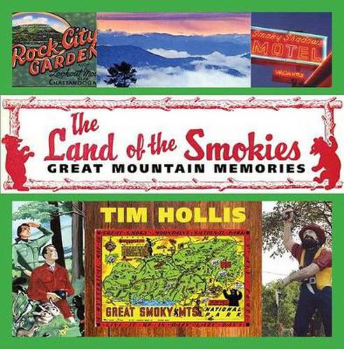 The Land of the Smokies: Great Mountain Memories