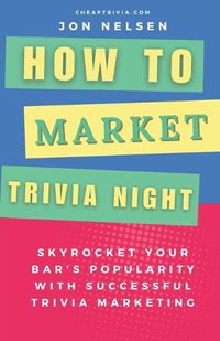 Cover image for How to Market Trivia Night