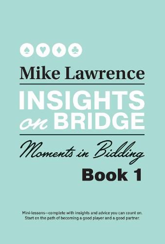 Insights on Bridge: Moments in Bidding