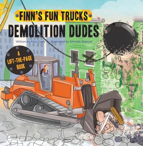 Cover image for Demolition Dudes: A Lift-The-Page Truck Book