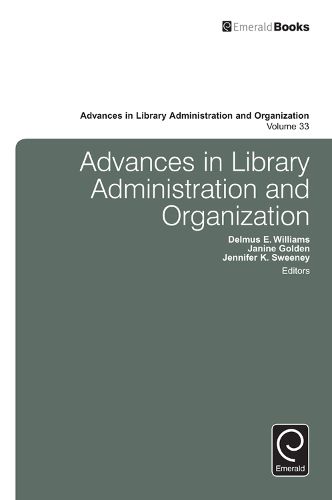 Cover image for Advances in Library Administration and Organization