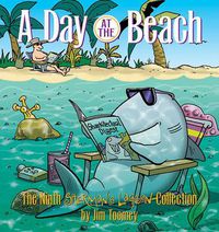 Cover image for A Day at the Beach: The Ninth Sherman's Lagoon Collection