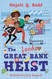 Cover image for The Great (Food) Bank Heist