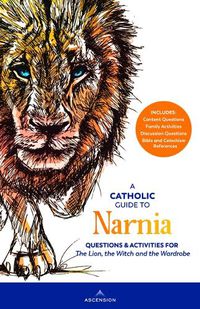 Cover image for Guide to Narnia: Questions and Activities for the Lion, the Witch, and the Wardrobe